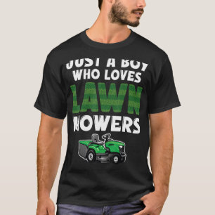 T-shirt Pelouse Mowing Juste un garçon qui aime les tondeu