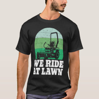 T-shirt Pelouse Mowing Nous Circulons À Lawn Mower Travail