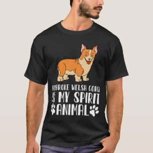 T-shirt Pembroke Welsh Corgi est My Spirit Animal