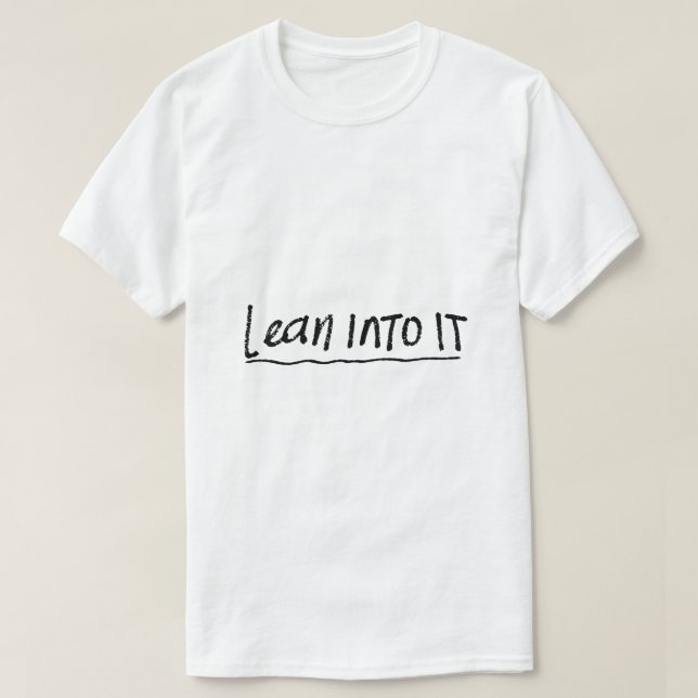 T-shirt Penche-toi dessus – Typographie de mentalité (Design devant)