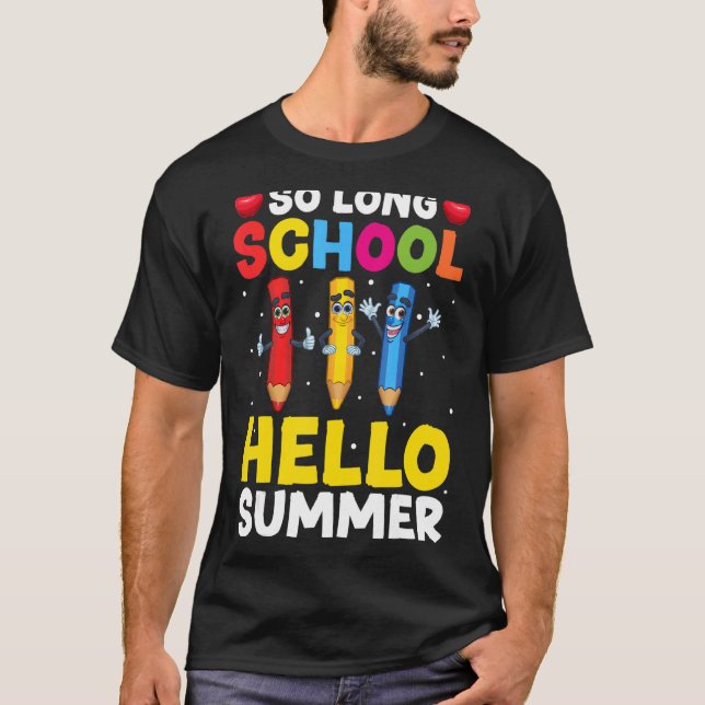 T-shirt Pencil So Long School Enseignant Étudiant Bonjour  (Devant)