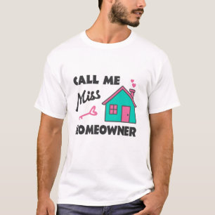 T-shirt Pendaison de crémaillère Appellez-moi Miss Proprié