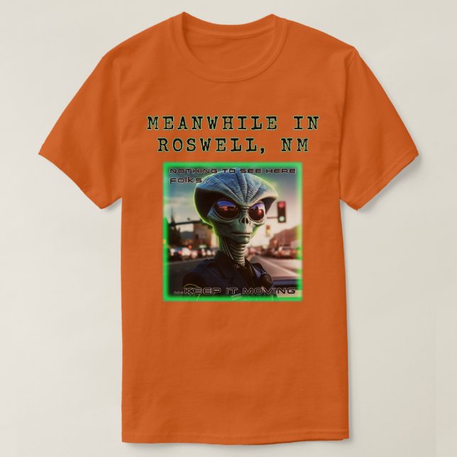 T-shirt Pendant ce temps à Roswell 1 (Design devant)
