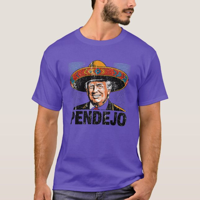 T-shirt Pendejo Drôle Trump (2) (Devant)