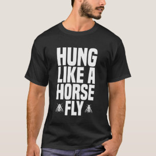 T-shirt Pendu comme une mouche de cheval - Mot de taon sar