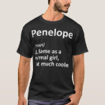 T-shirt PENELOPE Definition Personalized Name Funny Gift<br><div class="desc">PENELOPE Definition Personalized Name Funny Gift . Check out our birthday t shirt selection for the very best in unique or custom,  handmade pieces from our shops.</div>