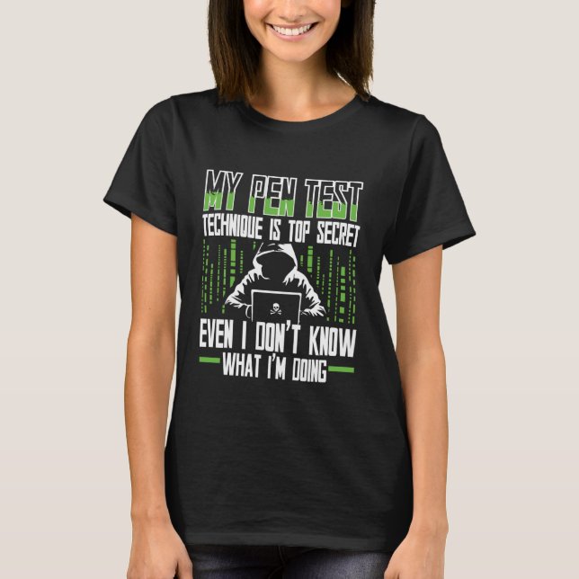 T-shirt Penetration Tester, Ethical Hacking for A Pen Test (Devant)