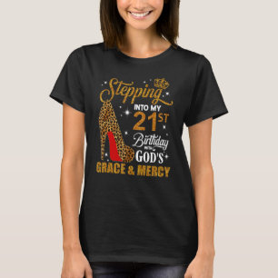 T-shirt Pénétrer dans mon 21e anniversaire avec la grâce d