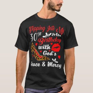 T-shirt Pénétrer dans mon 30e anniversaire avec la grâce d