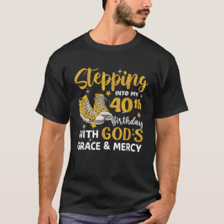 T-shirt Pénétrer dans mon 40e anniversaire avec la grâce d