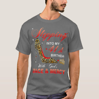 T-shirt Pénétrer dans mon 41e anniversaire avec la grâce d