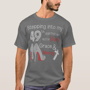 T-shirt Pénétrer Dans Mon 49E Anniversaire Avec Dieu Grâce
