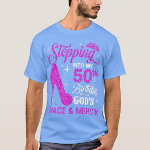 T-shirt Pénétrer Dans Mon 50E Anniversaire Avec Dieu Grâce