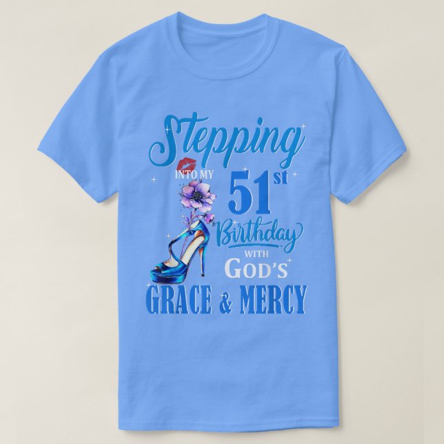 T-shirt Pénétrer dans mon 51e anniversaire avec la grâce d (Design devant)