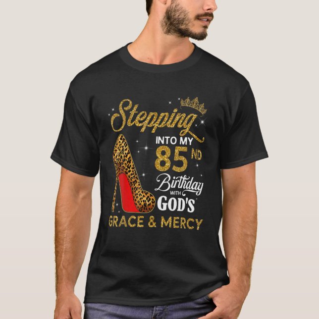 T-shirt Pénétrer Dans Mon 85E Anniversaire Avec La Grâce D (Devant)