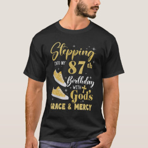 T-shirt Pénétrer Dans Mon 87E Anniversaire Avec Dieu Grâce