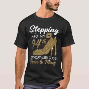 T-shirt Pénétrer dans mon 94e anniversaire avec la grâce d