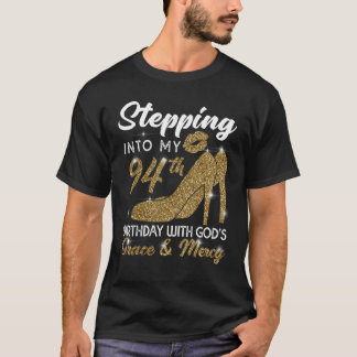 T-shirt Pénétrer dans mon 94e anniversaire avec la grâce d