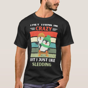T-shirt Penguin Ils Pensent Que Je Suis Fou Mais J'Aime Sl
