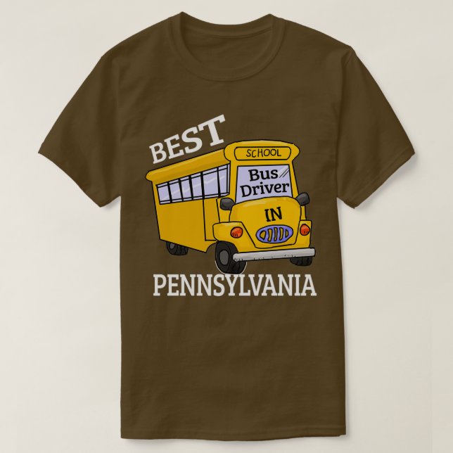 T-shirt Pennsylvania Best School Bus Driver (Design devant)