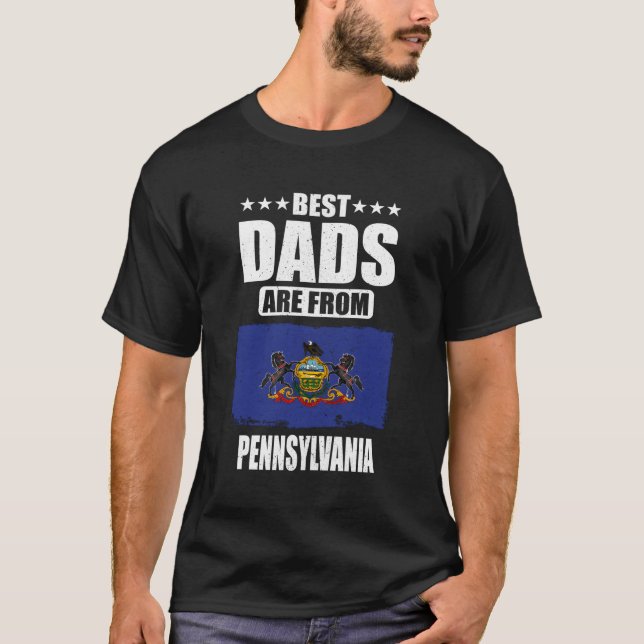 T-shirt Pennsylvania Papa Best Dads Sont De Pennsylvanie (Devant)