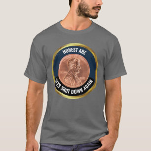 T-shirt PENNY : Honest Abe se fait descendre encore une fo