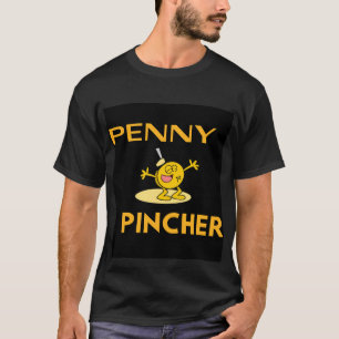 T-shirt Penny Pincher