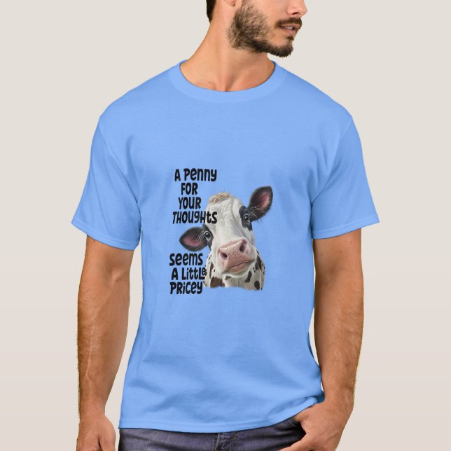 T-shirt Penny Pour Vos Pensées Vache (Devant)