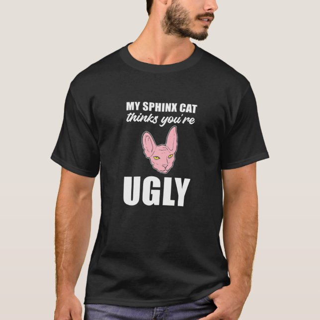 T-shirt Pense que vous êtes une personne laide de chat (Devant)