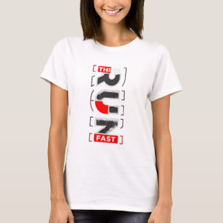 T-shirt "Pense Rapidement. Courez plus vite."