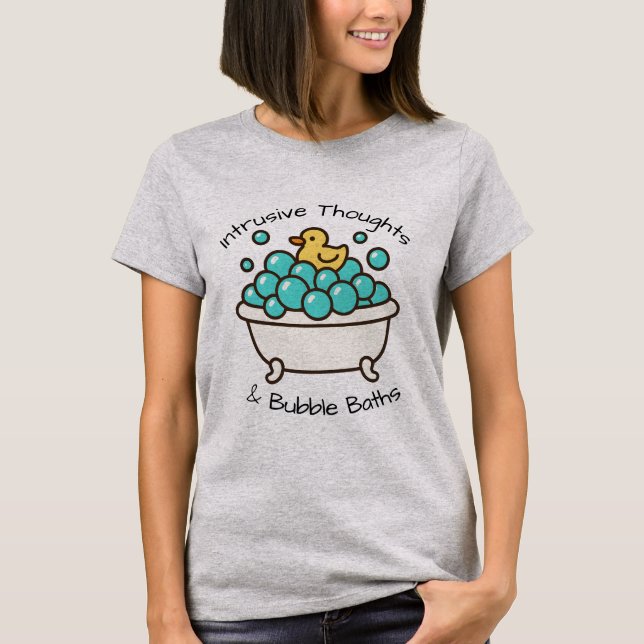T-shirt Pensées Intrusives & Bain Moussant (Devant)