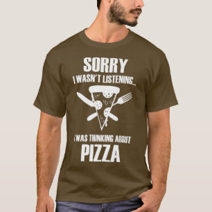 T-shirt Penser À Pizza Ironique Dire Chef Pizza