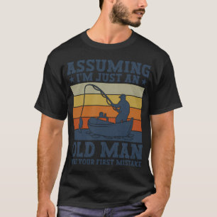 T-shirt Penser que je suis juste un vieux pêcheur était vo
