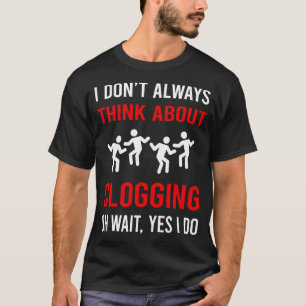 T-shirt Pensez à Clogging Clog Dance Clogger