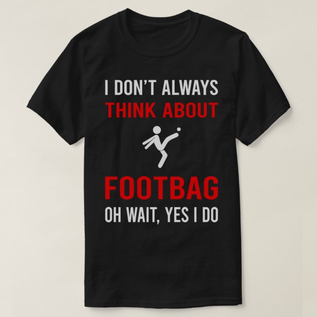 T-shirt Pensez À Footbag Hacky Sack Sacker (Design devant)