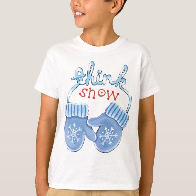 T-shirt Pensez à la neige Mittens (Devant)
