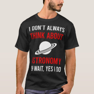 T-shirt Pensez à l'astronomie