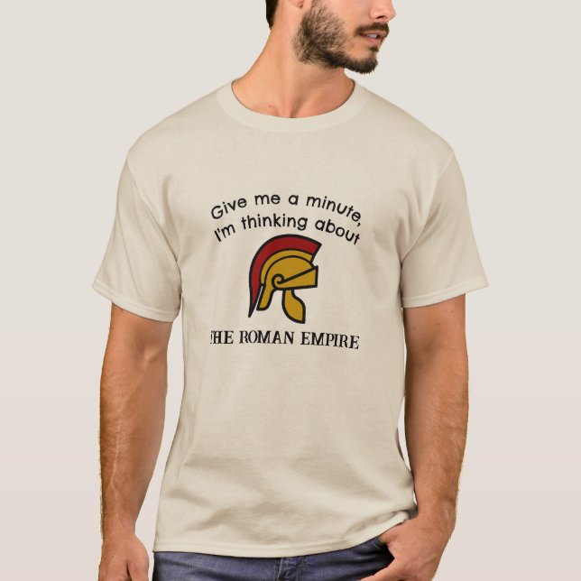 T-shirt Pensez à l'Empire romain (Devant)