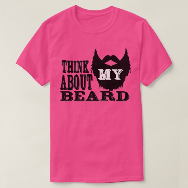 T-shirt Pensez à ma barbe (Design devant)