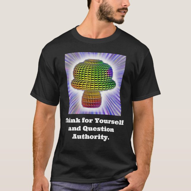 T-shirt Pensez à vous-même et à l'Autorité des questions (Devant)