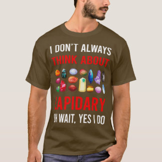 T-shirt Pensez au lapidaire lapidaire