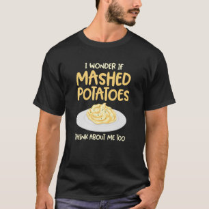 T-shirt Pensez aux pommes de terre en purée