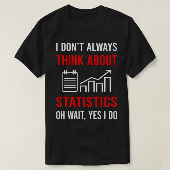 T-shirt Pensez aux statistiques (Design devant)