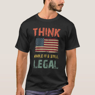 T-shirt Pensez Bien Qu'Il Reste Légal Patriot Retro Vintag