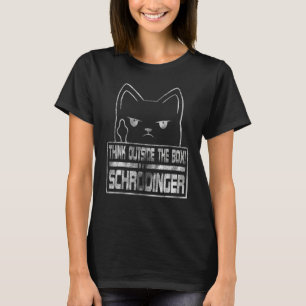 T-shirt Pensez Dehors De La Boîte Schrdingers Chat Big Ban