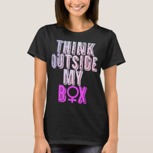 T-shirt Pensez Dehors De Ma Boîte Femmes Droits De Reprodu