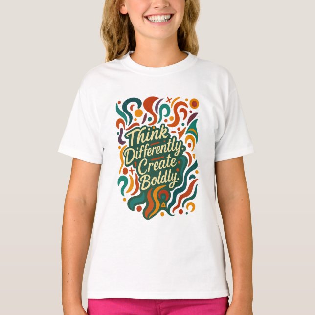 T-shirt Pensez différemment. Créez avec audace. — Esprits  (Devant)