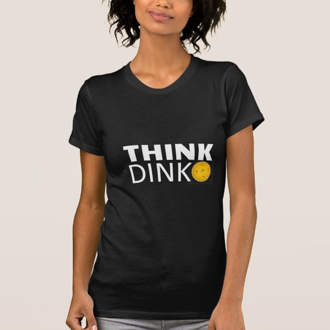 T-shirt Pensez Dink (Pickleball) (Devant)