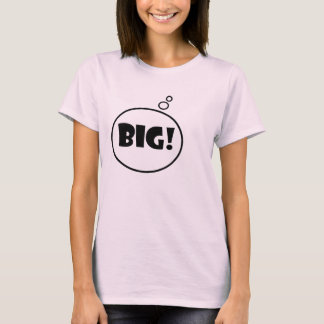 T-shirt Pensez grand !