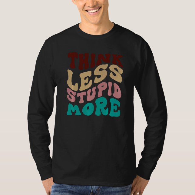 T-shirt Pensez moins bête plus  9 (Devant)
